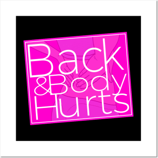 Back & Body Hurts Funny Gym Workout Meme Posters and Art